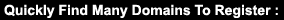 Quickly Find Many Domains To Register
